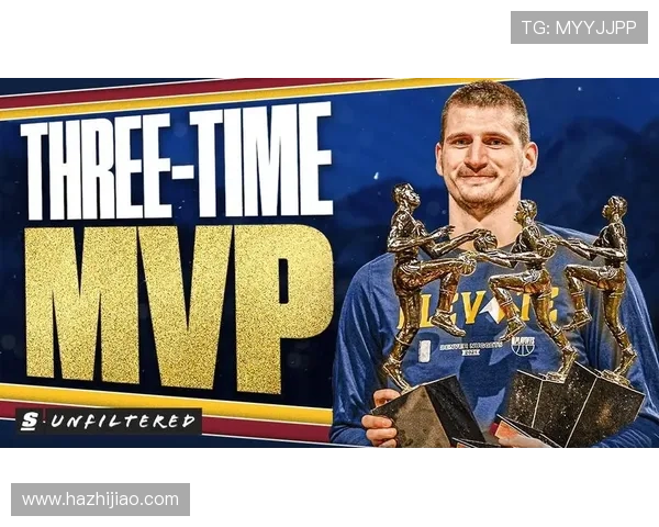 NBA最新官方MVP榜约基奇压亚历山大强势登顶榜首引热议风潮